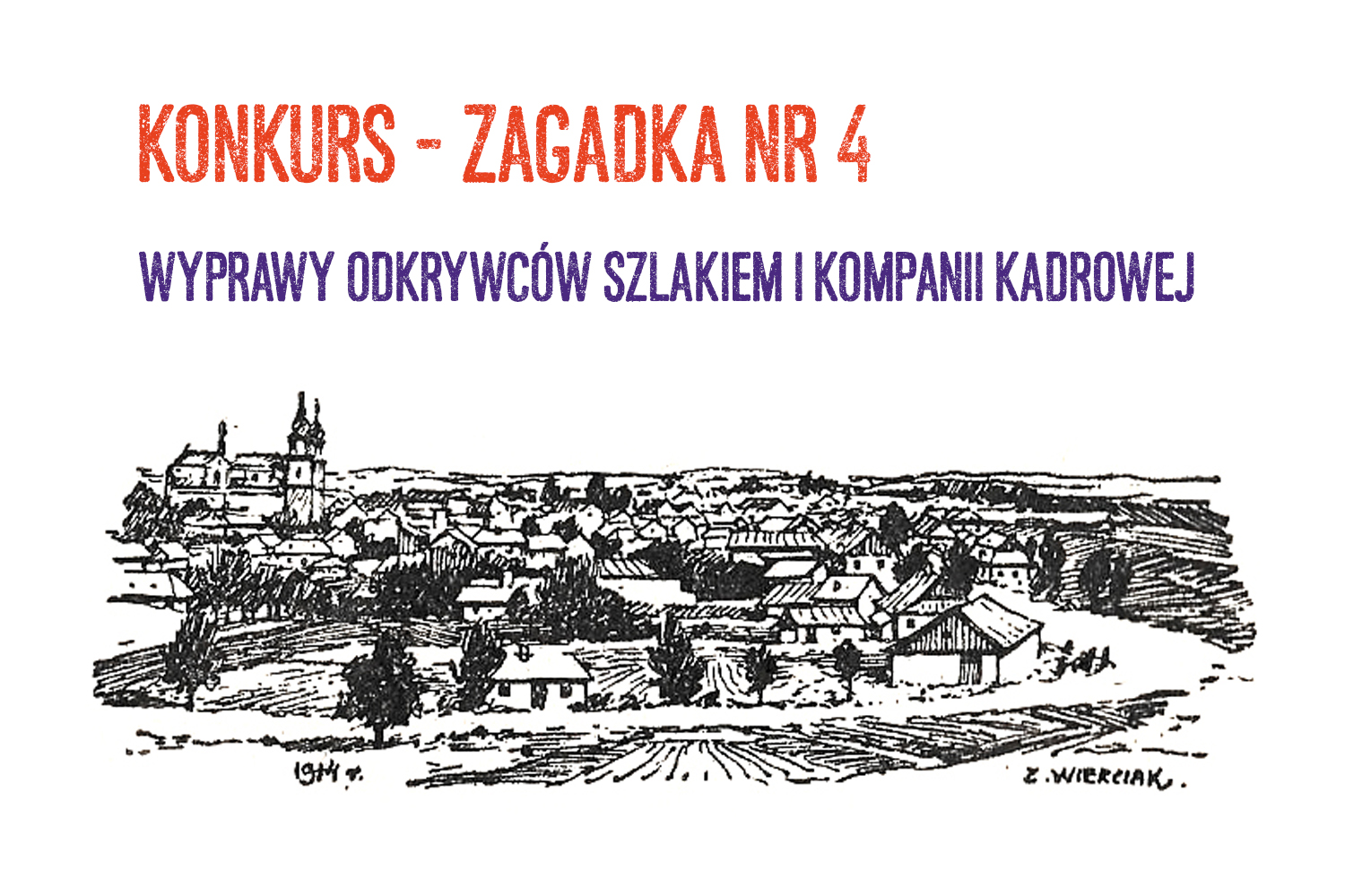 Wyprawy Odkrywców Szlakiem I Kompanii Kadrowej - Zagadka nr 4